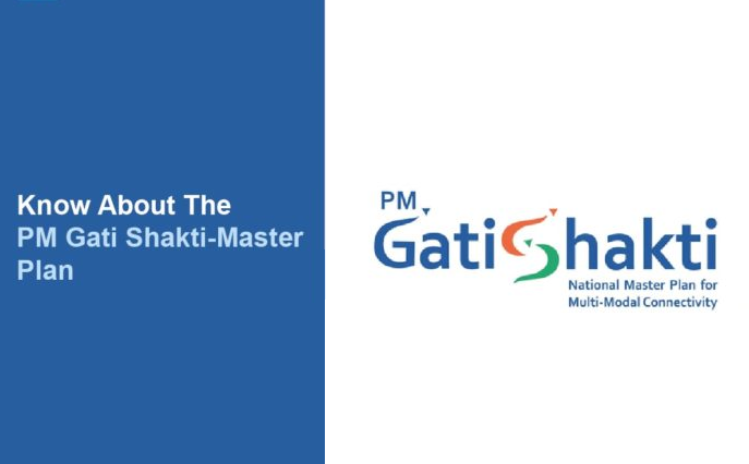 The Master Plan for making self-reliant India: PM GATI SHAKTI MASTER PLAN